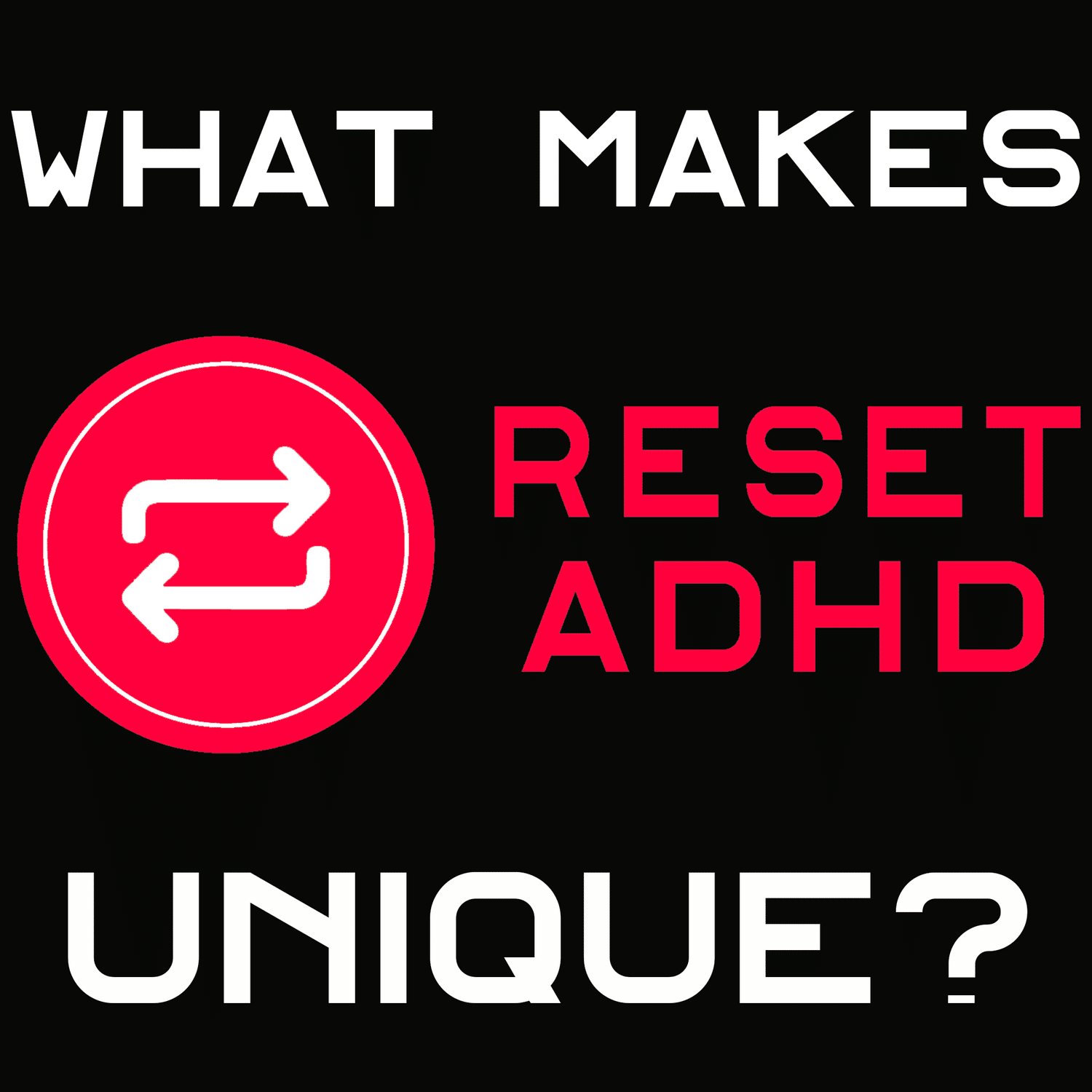 Que hace que Reset ADHD sea unico — Restablecer el
